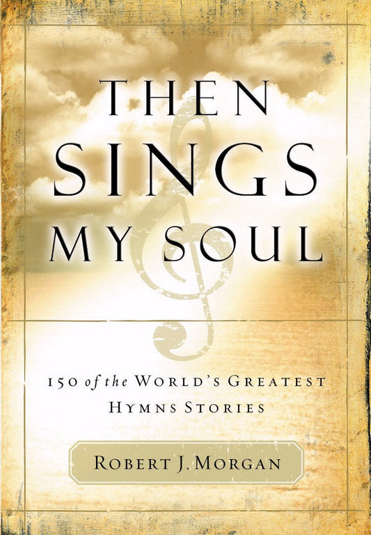 Then Sings My Soul - Re-vived
