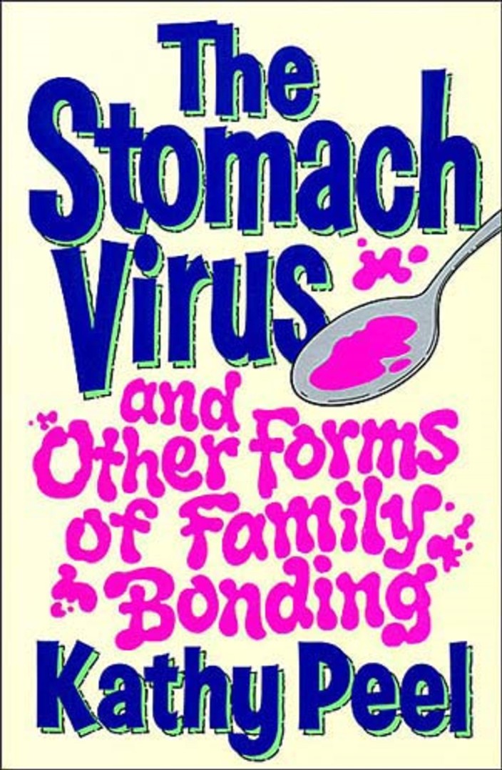 The Stomach Virus and Other Forms of Family Bonding - Re-vived