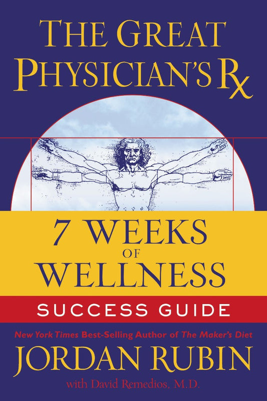 Great Physician's Rx for 7 Weeks of Wellness Success Guide - Re-vived
