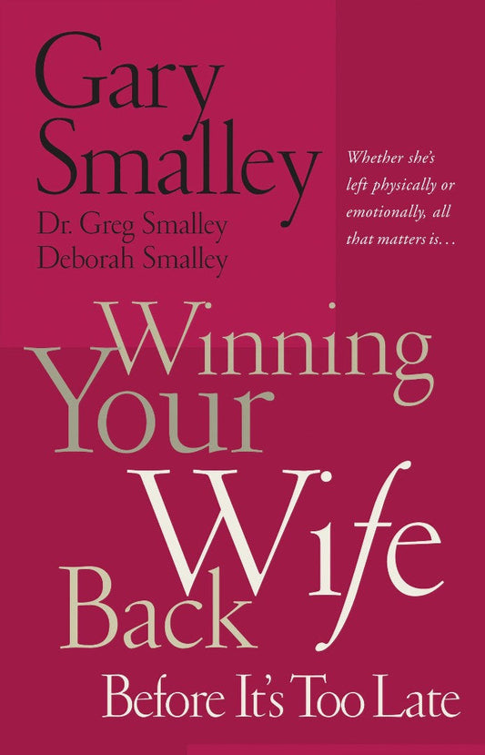 Winning Your Wife Back Before it's Too Late - Re-vived