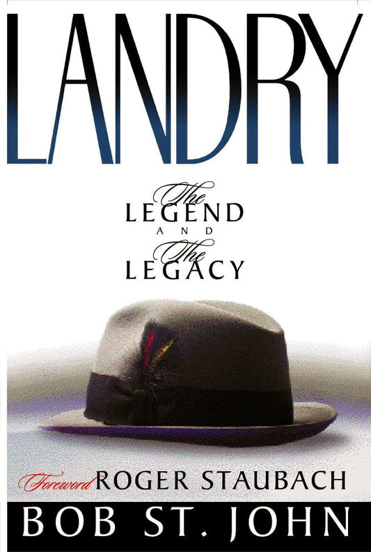 Landry: The Legend and the Legacy - Re-vived