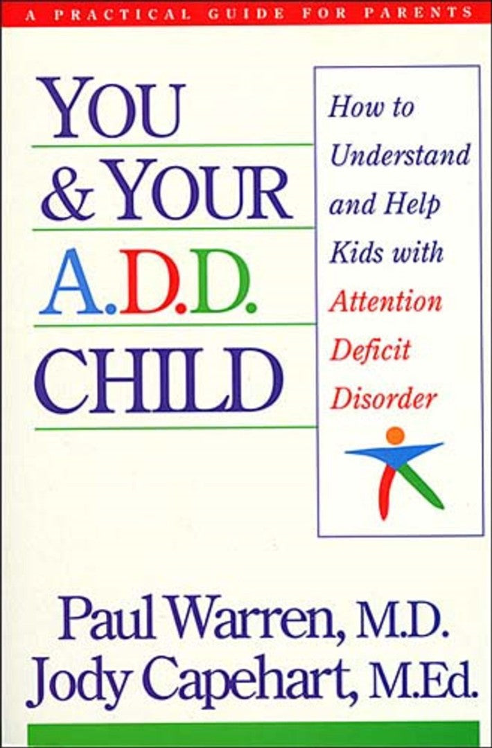 You and Your A.D.D. Child - Re-vived