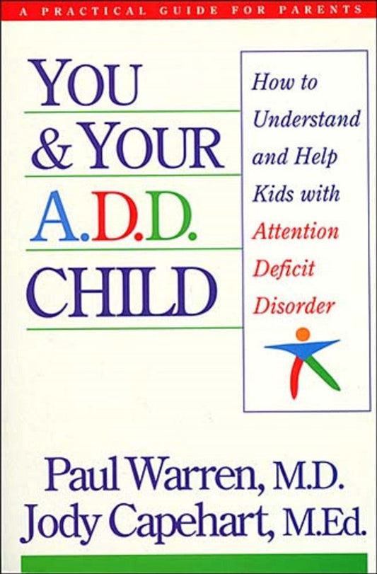 You and Your A.D.D. Child - Re-vived