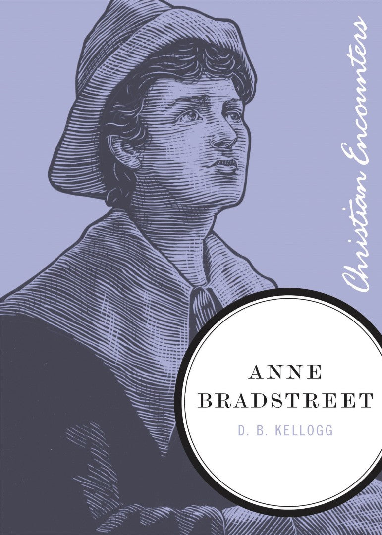Anne Bradstreet - Re-vived