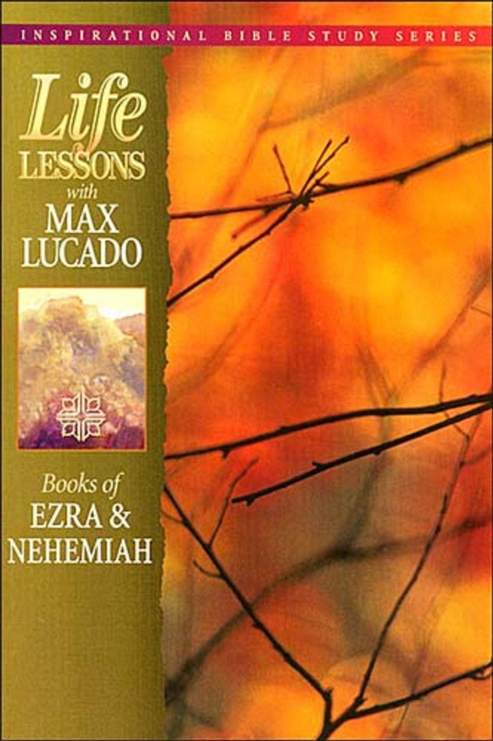 Life Lessons: Books Of Ezra And Nehemiah - Re-vived