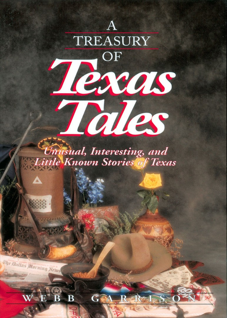 A Treasury Of Texas Tales - Re-vived