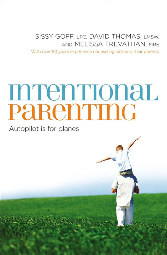 Intentional Parenting - Re-vived