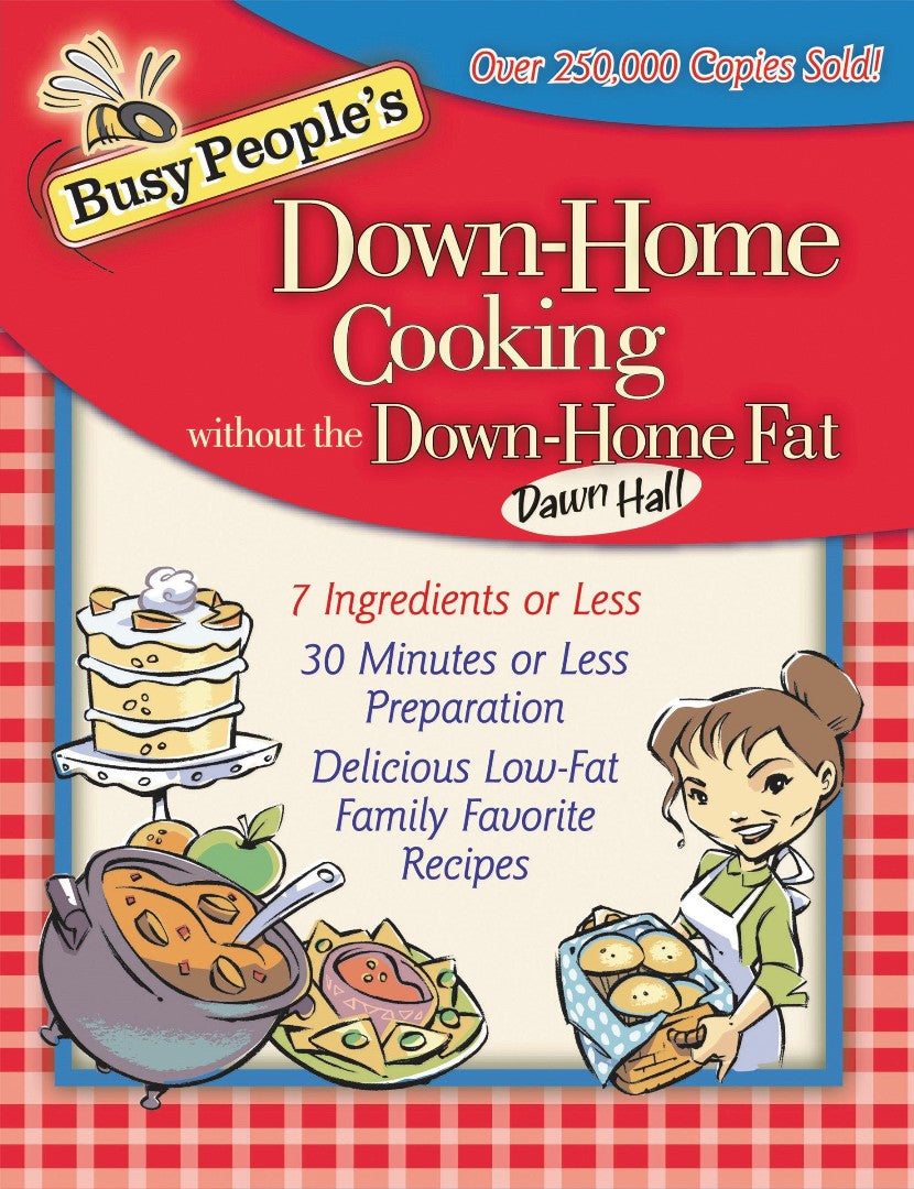 Busy People's Down-Home Cooking Without The Down-Home Fat - Re-vived