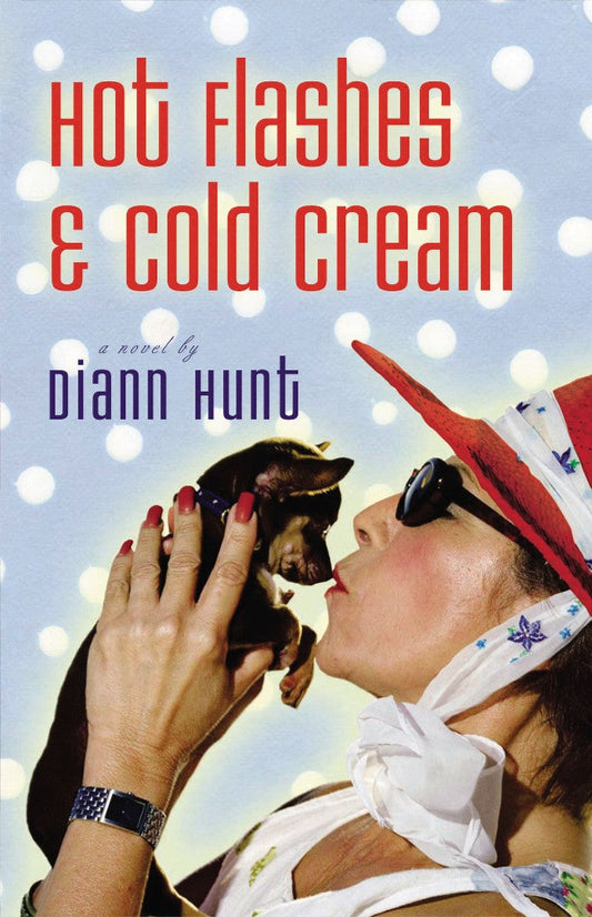 Hot Flashes and Cold Cream - Re-vived