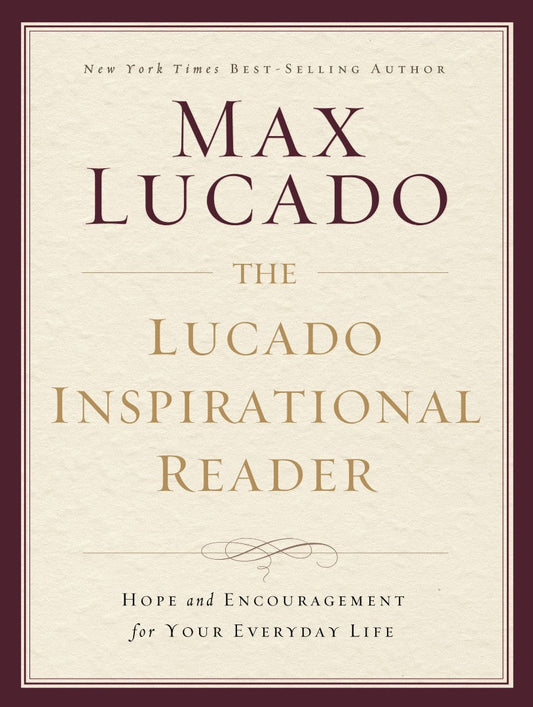 The Lucado Inspirational Reader - Re-vived