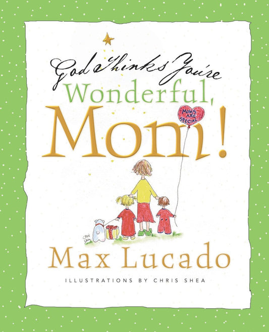 God Thinks You're Wonderful, Mom - Re-vived