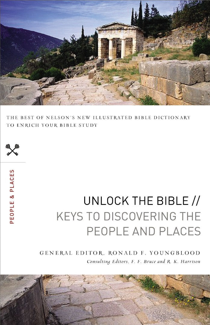 Unlock The Bible: Keys To Discovering The People And Places - Re-vived