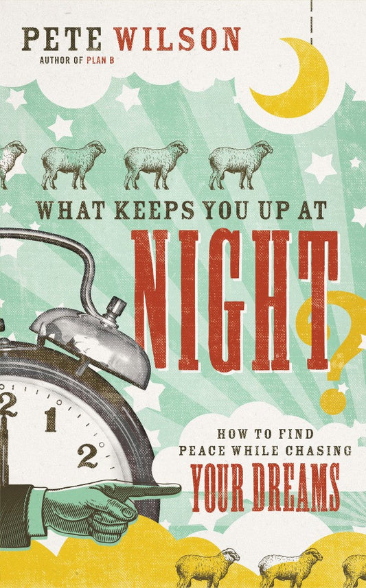 What Keeps You Up At Night? - Re-vived