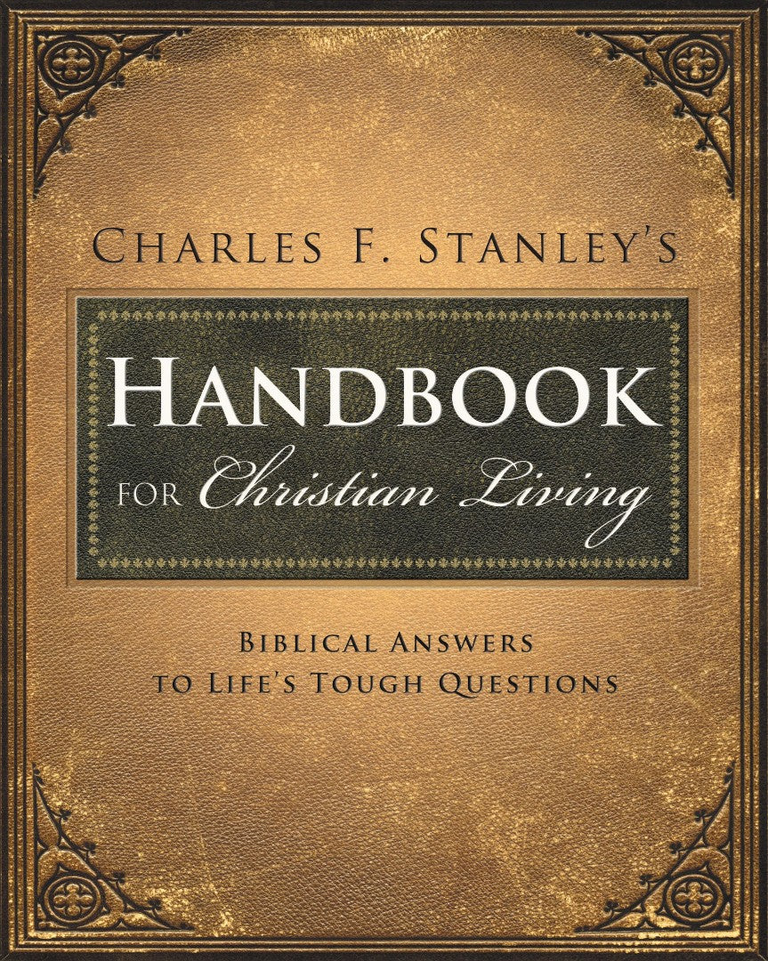 Charles Stanley's Handbook For Christian Living - Re-vived