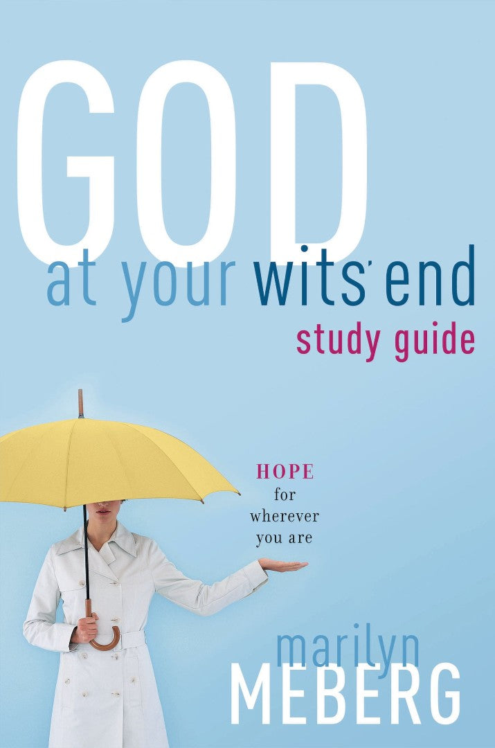 God at Your Wits' End Study Guide - Re-vived