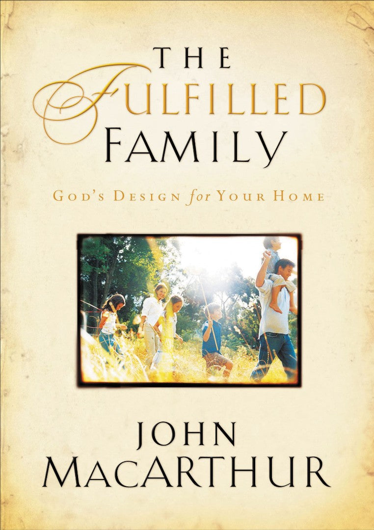 The Fulfilled Family - Re-vived