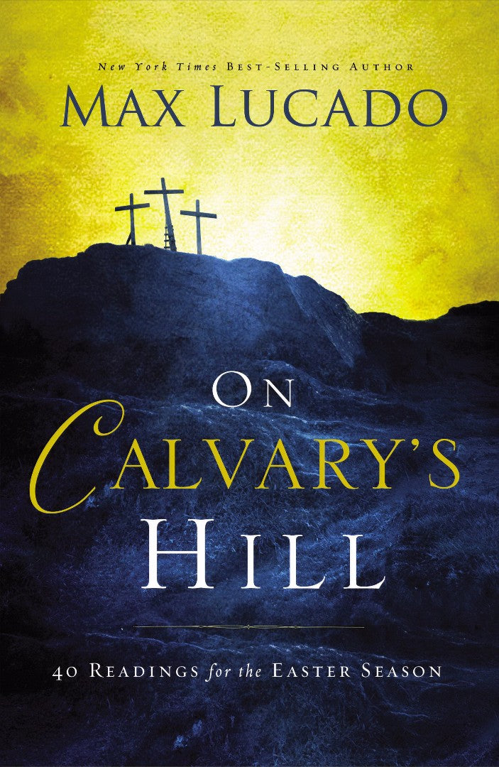 On Calvary's Hill - Re-vived