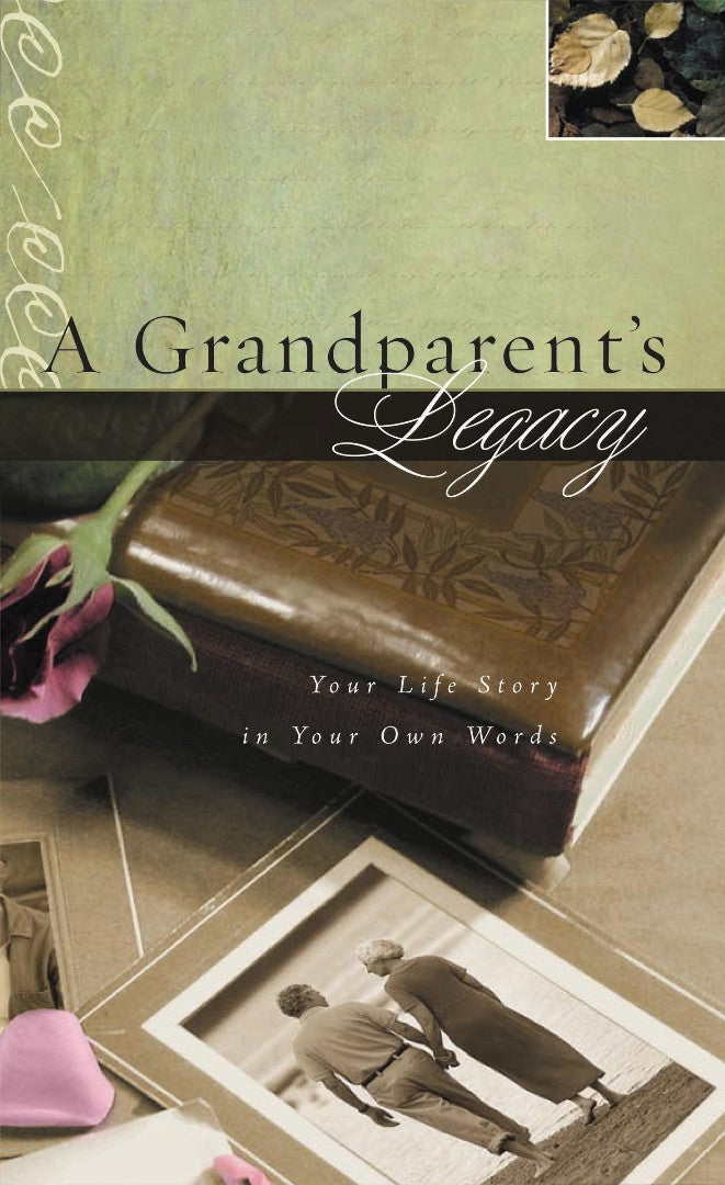 A Grandparent's Legacy - Re-vived