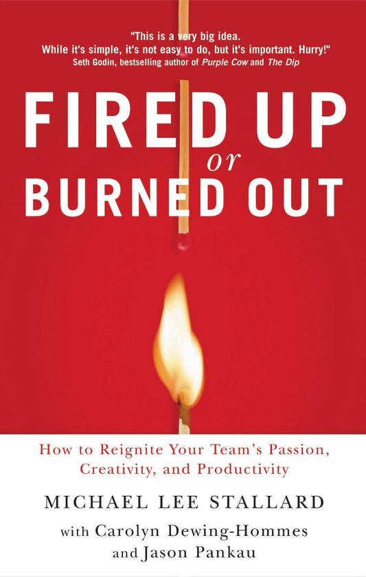 Fired Up or Burned Out - Re-vived