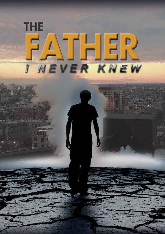 The Father I Never Knew DVD - Re-vived