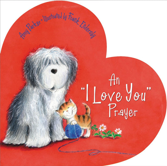 An 'I Love You' Prayer - Re-vived