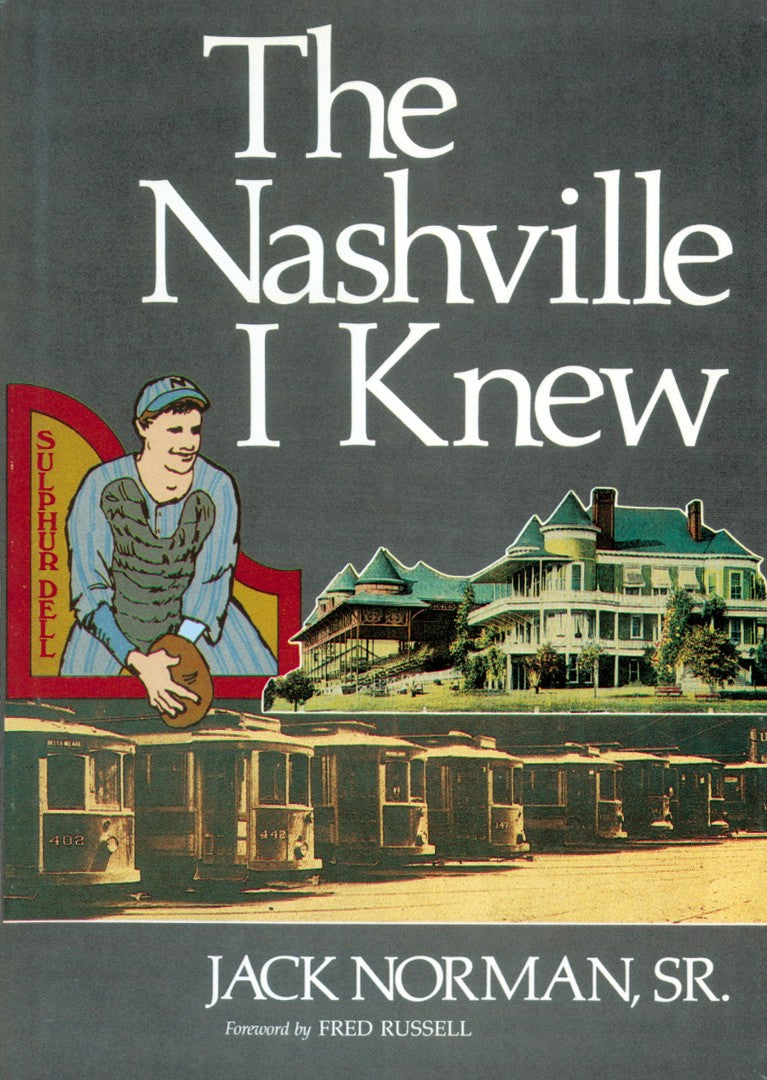 The Nashville I Knew - Re-vived