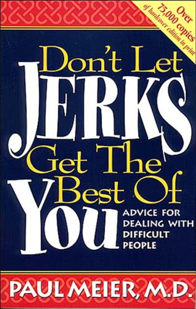 Don't Let Jerks Get the Best of You - Re-vived