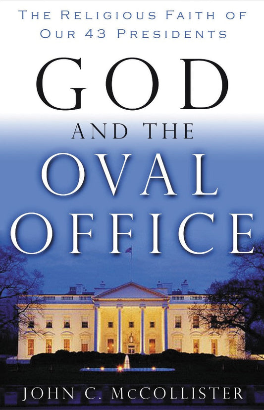 God and the Oval Office - Re-vived
