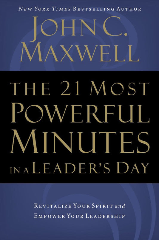 The 21 Most Powerful Minutes In A Leader's Day - Re-vived