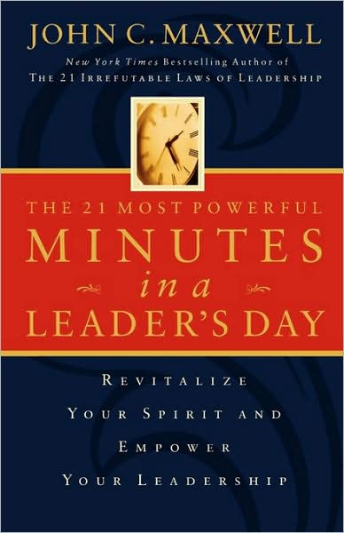 The 21 Most Powerful Minutes In A Leader's Day - Re-vived
