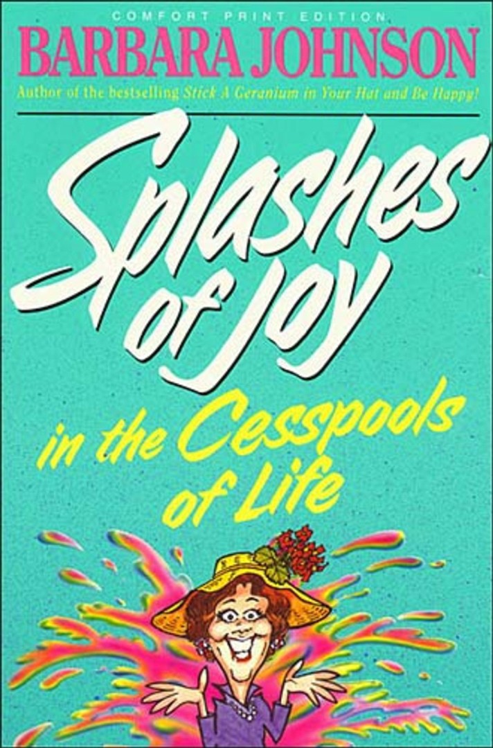 Splashes Of Joy In The Cesspools Of Life - Re-vived
