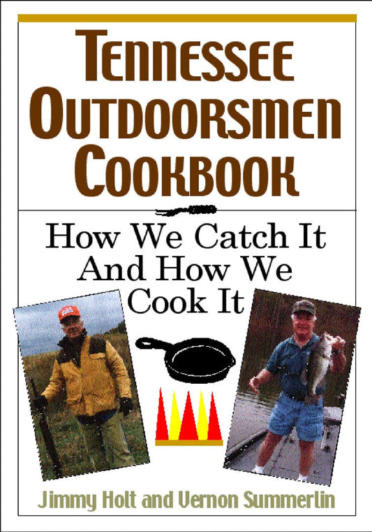 Tennessee Outdoorsmen Cookbook - Re-vived