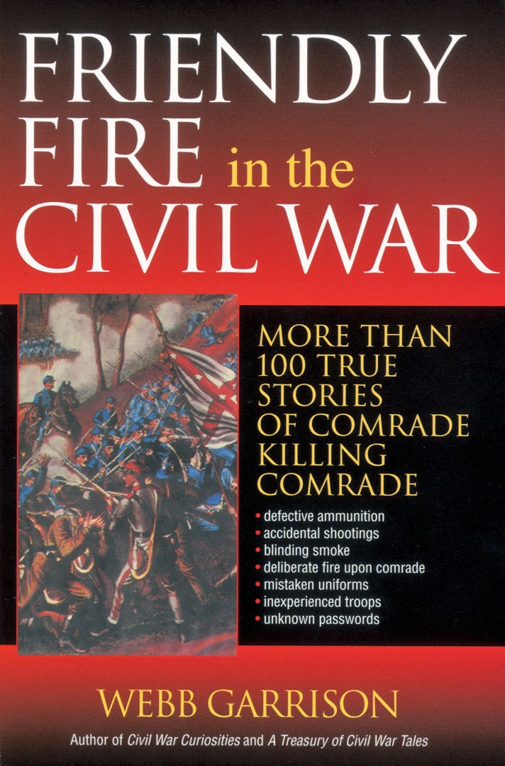 Friendly Fire in the Civil War - Re-vived