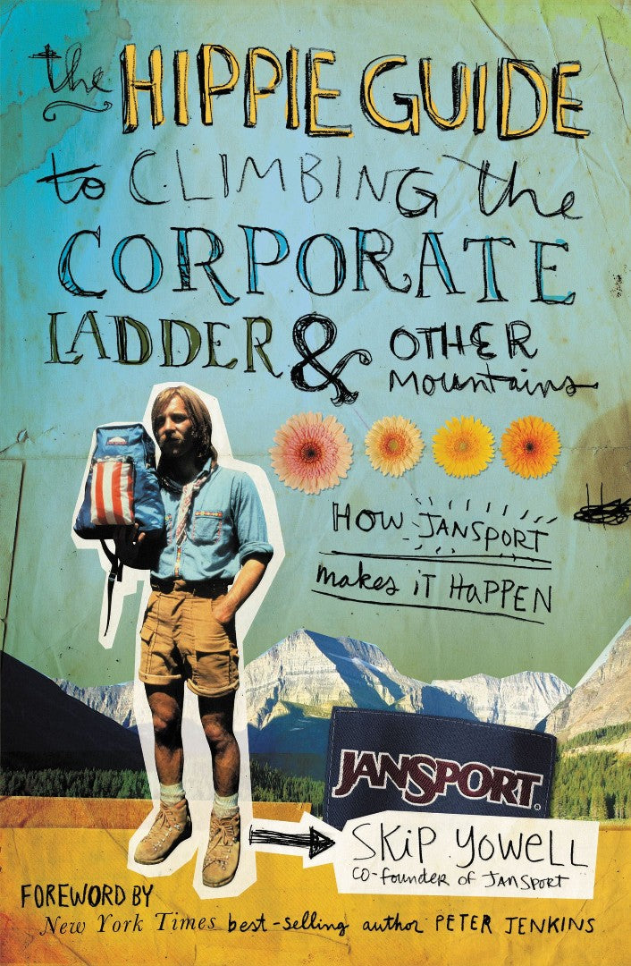 Hippie Guide to Climbing Corporate Ladder & Other Mountains - Re-vived