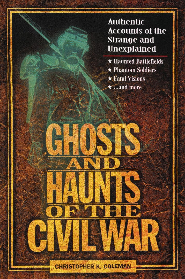 Ghosts and Haunts of the Civil War - Re-vived