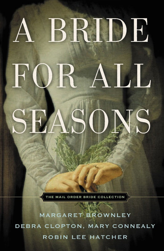 A Bride For All Seasons - Re-vived