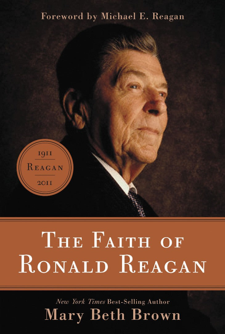 The Faith of Ronald Reagan - Re-vived