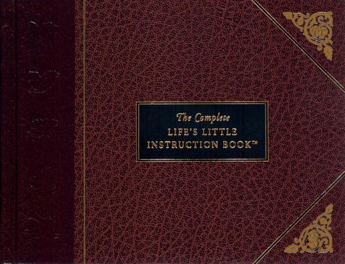 The Complete Life's Little Instruction Book - Re-vived