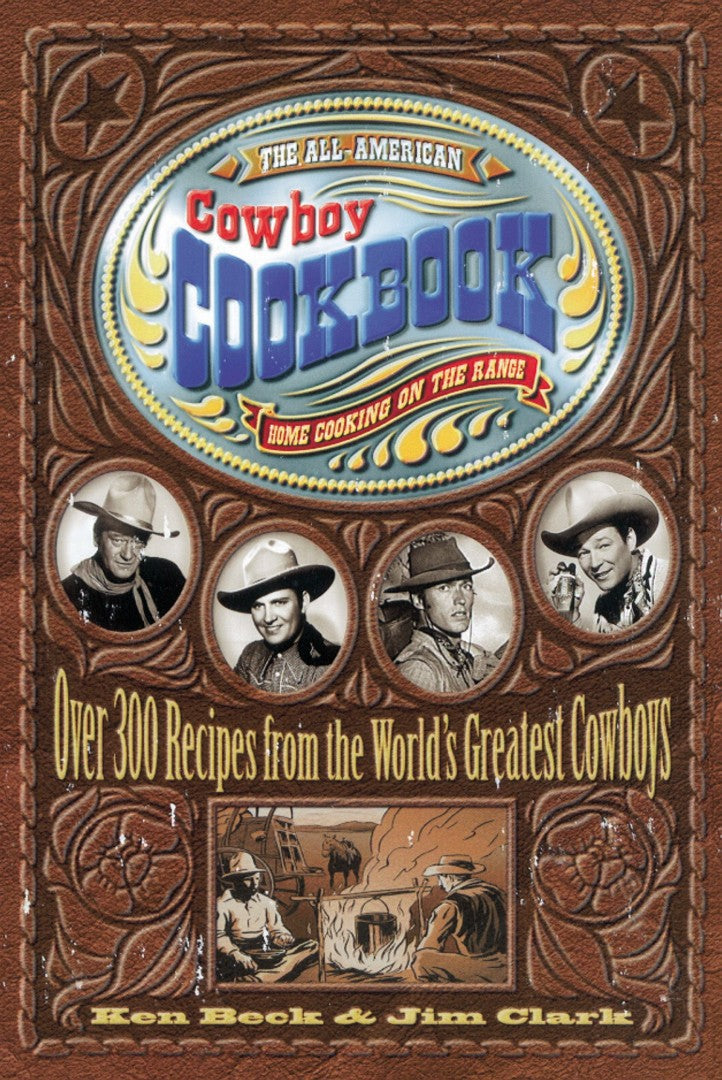 The All-American Cowboy Cookbook - Re-vived
