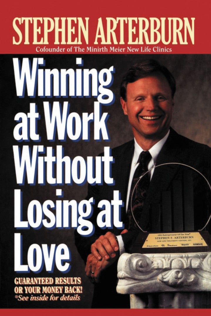 Winning at Work Without Losing at Love - Re-vived