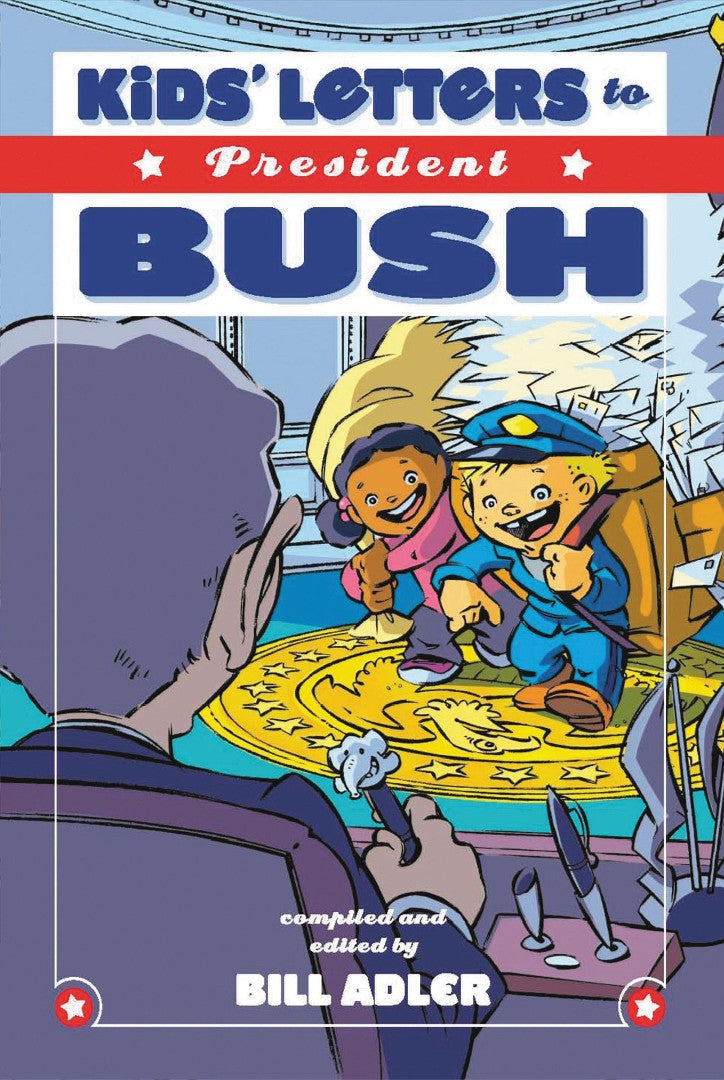 Kids' Letters To President Bush - Re-vived