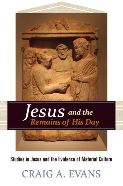 Jesus and the Remains of His Day - Re-vived