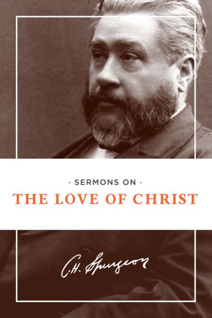 Sermons on the Love of Christ - Re-vived