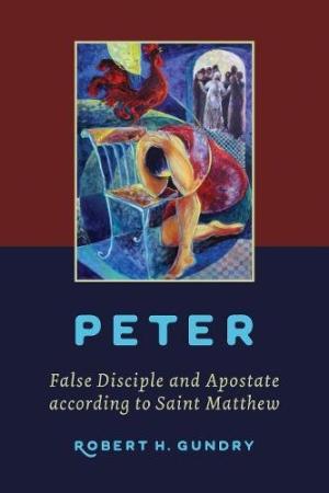 Peter -- False Disciple And Apostate According To Saint Matt - Re-vived