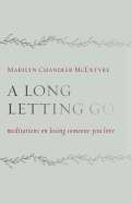 A Long Letting Go - Re-vived