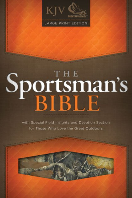 The KJV Sportsman's Large Print Bible - Re-vived