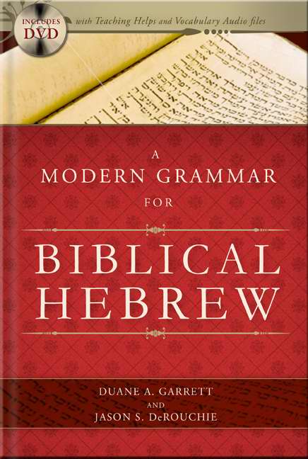 A Modern Grammar For Biblical Hebrew - Re-vived