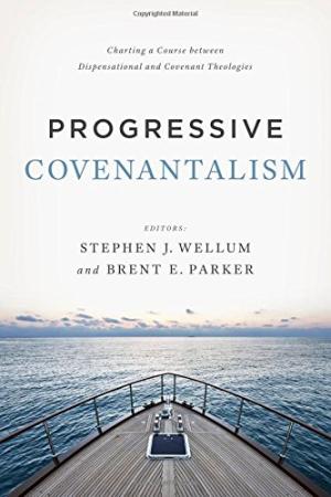 Progressive Covenantalism - Re-vived