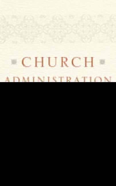 Church Administration Handbook - Re-vived