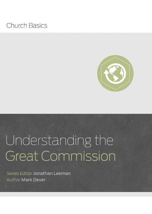 Understanding The Great Commission And The Church - Re-vived